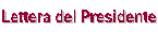 Lettera del Presidente